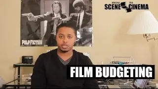 9. How to Budget a Short Film