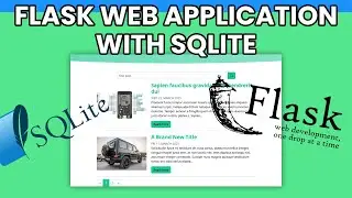 Build A Full Stack Blog Web App With Flask and SQLite