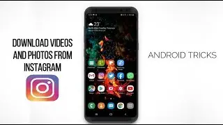 DOWNLOAD VIDEOS FROM INSTAGRAM INTO YOUR GALLERY[ 2019]