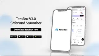 TeraBox Launches V3.0 Upgrade with New Look and Features