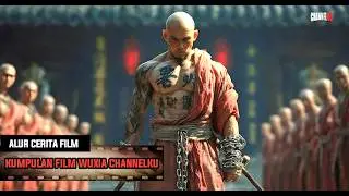 FULL 2 JAM FILM KUNGFU TERBAIK - ALUR CERITA FILM