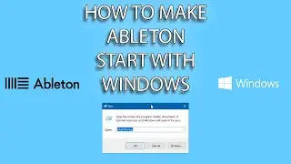 How to make Ableton startup with Windows!
