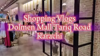 Shopping Vlogs at Dolmen Mall Tariq Road Khi @vlogsbysjabeen6603 #sjabeen #vlogsbysjabeen #vlog