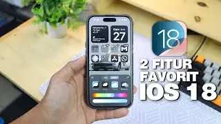 IOS 18 ⚡️ 2 Fitur Paling Favorit di IOS 18