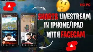 Vertical Livestream with Facecam using 2 iPhones- LiveNow✅| FaceCam livestream in Shorts Feed IOS✅