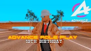 Advance Role Play 13th birthday (gta samp)