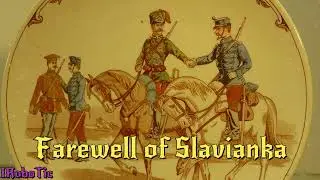 Farewell of Slavianka - Russian Imperial March