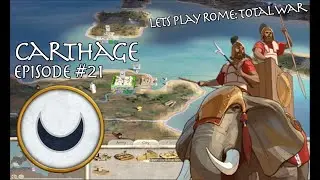 Preparing an Expedition - Carthage Episode #21 - Let's Play Rome: Total War