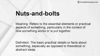 Nuts-and-bolts Meaning