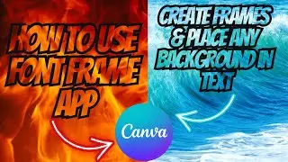 How to Use Font Frame App | Create Frames and Place Any Background in Text