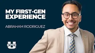 My First-Gen Experience at Utah State University