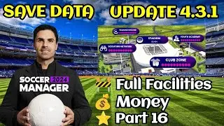 Soccer Manager 2024 Full Facilities Save Data Update - Part 16