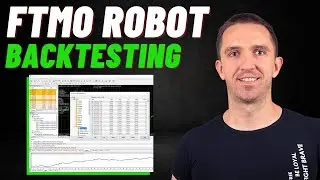 How To Backtest The FTMO Robot In MetaTrader Properly
