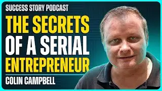 Start. Scale. Exit. Repeat. | Colin C. Campbell - Serial Entrepreneur & Bestselling Author