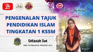 PENGENALAN TAJUK-TAJUK PENDIDIKAN ISLAM TINGKATAN 1 KSSM
