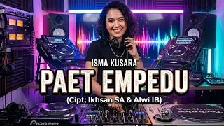 LAGU GAYO 🔥 - PAET EMPEDU | Cipt: Ikhsan SA & Alwi IB (ISMA KUSARA REMIX) 