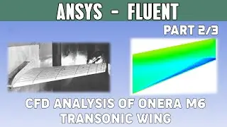 Onera M6 wing CFD validation | Ansys Fluent | Part 2/3 (Meshing)