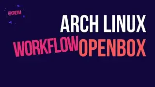 Linux не ubuntu | Arch Linux openbox workflow