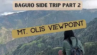 BAGUIO SIDE TRIP Part 2 : Atok, Benguet🌲5 Facts About Mt Olis Viewpoint | doc jean's travels