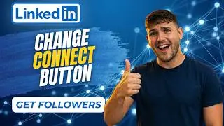 How To Change LinkedIn Connect Button To Follow Button (Full Guide 2026)