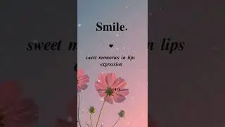 smile whatsapp status|#smile full from |happy wahtsapp status|flower status