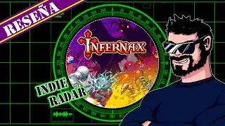 Indie Radar: INFERNAX 😈 - Recomendación / Reseña / Review