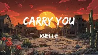 Ruelle - Carry You (Lyrics)