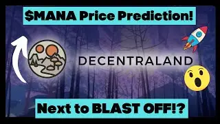 $MANA Price prediction! Why decentraland is ready to explode!  Best altcoin for bullrun!?
