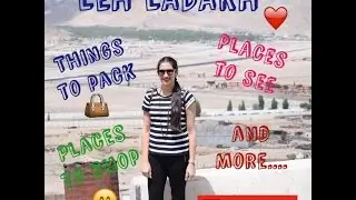 Leh Ladakh- 🏔🌌Things to Pack 🎒See and Much More...