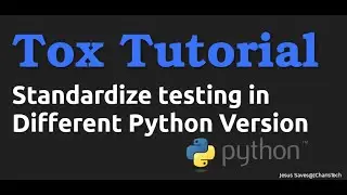 Tox  Python Tutorial : Unit testing your code in different python versions