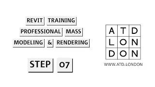 Revit Training | Professional Mass Modeling & Rendering | Step 07