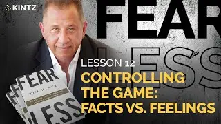Controlling the Game: Facts Vs. Feelings | Fearless