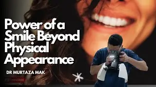 Power of a Smile - Why Smile Makeovers are beyond just Physical Appearance?