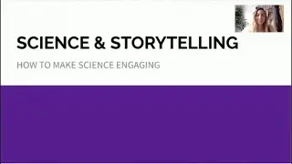 Science Storytelling: How to Make your Science Stories Engaging with Misha Gajewski