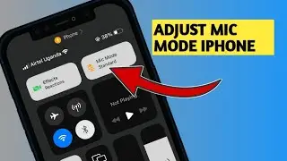 How To Change Mic Mode On IPhone 2024