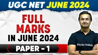 UGC NET 2024 : Full Marks in UGC NET Paper 1 June 2024 Exam
