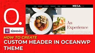 OceanWP | Custom Header | How To Create Custom Header in Elementor | OceanWP Theme