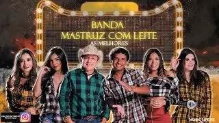 Mastruz com leite - As antigas - Só as melhores