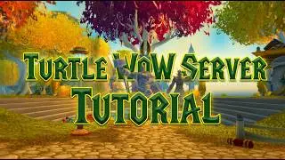 Turtle WoW Server Tutorial