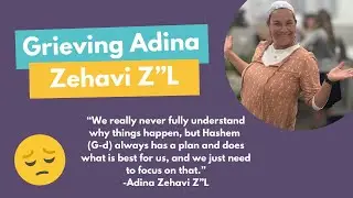 Grieving Adina Zehavi Z