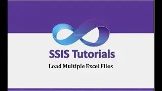 SSIS Tutorials - 2.Load Multiple Excel Files in SSIS