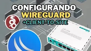 COMO CONFIGURAR VPN WIREGUARD CLIENT TO SITE