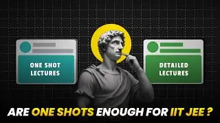 How to crack JEE 2025 with One Shot Lectures
