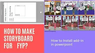 How to Make a Storyboard - How to install add-in in Power Point - Storyboard of Final year project