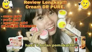 REVIEW LENGKAP CREAM DR PURE ! - 4 Bulan Hasil Pemakaian Cream DR PURE.