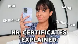 HUMAN RESOURCES CERTIFICATES EXPLAINED | PHR, SPHR, SHRM-CP & SHRM-SCP