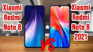 Xiaomi Redmi Note 8 vs Xiaomi Redmi Note 8 2021 | comparison and review