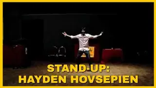 Hayden Hovsepian Stand-up (November 2018)