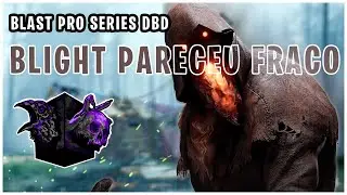 COMO JOGAR CONTRA BLIGHT em CAMPEONATO | BLAST Pro Series DBD | Dead by Daylight