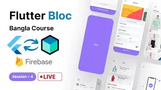 Flutter Bloc State Management And Firebase Full Course With Live Project | Session -4